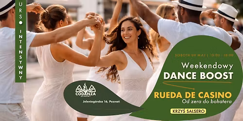 Weekendowy DANCE BOOST \u2022 Rueda de Casino \u2022 Od zera do bohatera w 3 godziny!