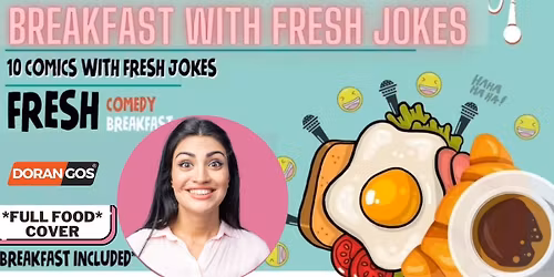 Breakfast With Fresh Jokes