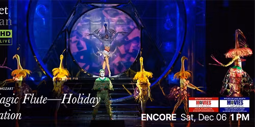 Mozart\u2019s The Magic Flute \u2014 Holiday Presentation