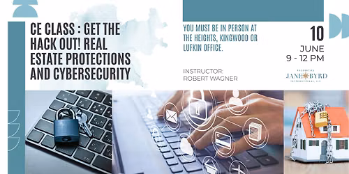 Get the Hack Out! Real Estate Protections and Cybersecurity (3CE)