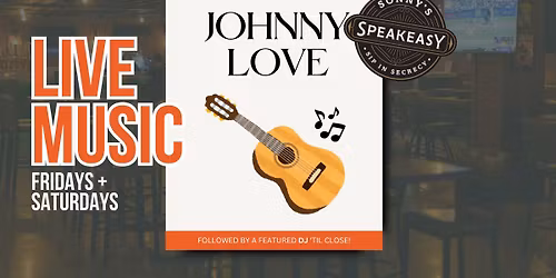 Johnny Love - Live Music @ Sonny D's (Every Fri + Sat)