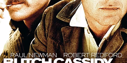 MOVIE MATINEE-BUTCH CASSIDY & THE SUNDANCE KID