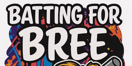 Batting for Bree