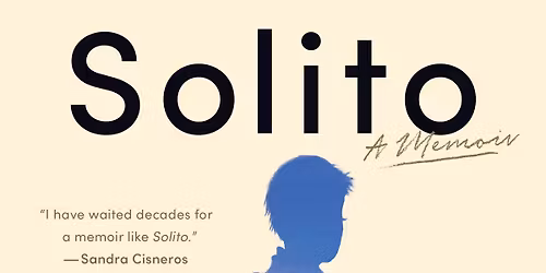 Solito Book Discussion and Guest Speakers