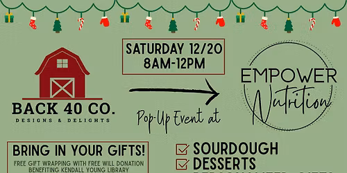 Oh "Shoot" Saturday Back 40 Co. Pop-Up Shop at Empower Nutrition FEATURING FREE GIFT WRAPPING!