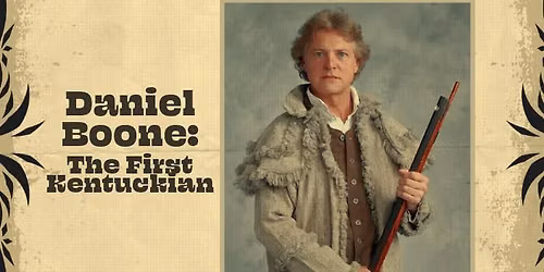 Daniel Boone: The First Kentuckian