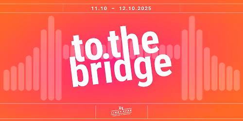 to the bridge 2025