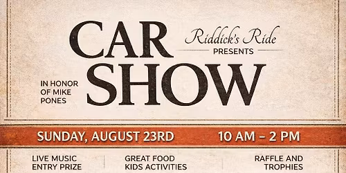 Riddick's Ride Car Show in Honor of Mike Pones
