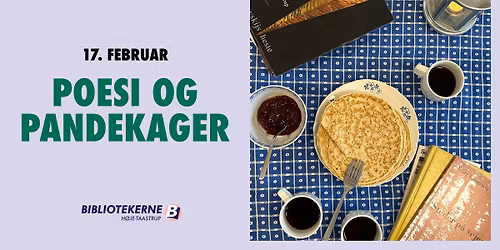 Poesi og pandekager (GRATIS m. tilmelding) \/\/ Hedehusene Bibliotek