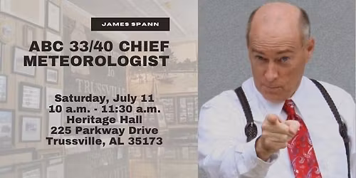 James Spann at the Trussville Historical Museum!