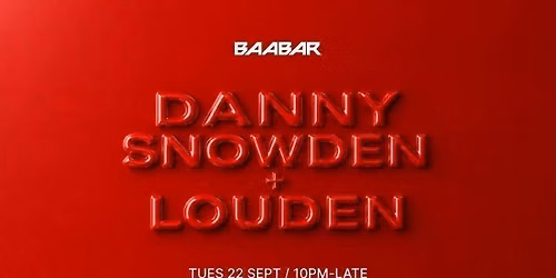 Baa Bar Presents: Danny Snowden & Louden