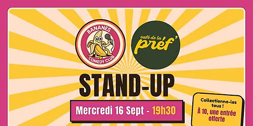 Banane Comedy Club - Edition 9 - Caf\u00e9 de la Pr\u00e9fecture