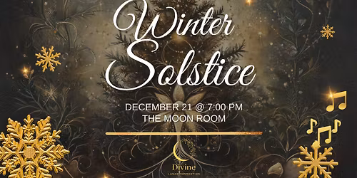 (Event Full) Winter Solstice - A night of stillness, sound, and the quiet return of the light