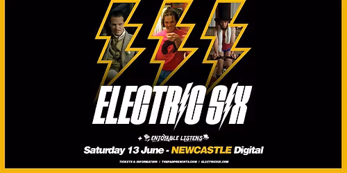 ELECTRIC SIX | NEWCASTLE 