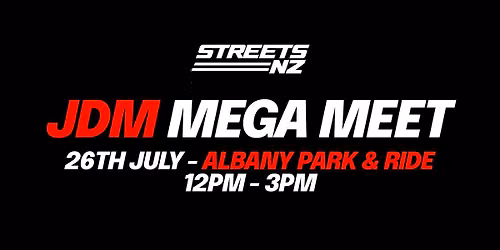 JDM MEGA MEET - STREETS NZ CAR MEET #2