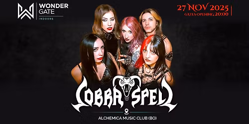 \u2744 WONDERGATE INDOORS - COBRASPELL 27 NOV. 2025 - ALCHEMICA MUSIC CLUB (BO)