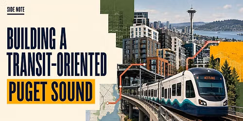 Building A Transit-Oriented Puget Sound