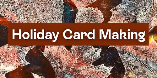 Holiday Card Making: Cyanotype, Lino, and Gelli Printing