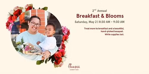 Breakfast and Blooms at Chick-fil-A Summit Fair