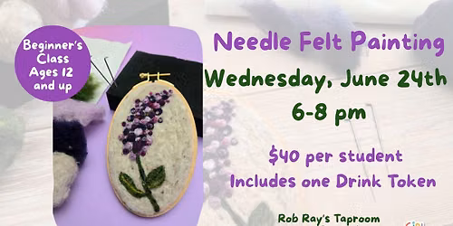 Needle Felted Lilac Workshop at Rob Ray's Taproom (Pearland) \ud83c\udf38\ud83e\udea1