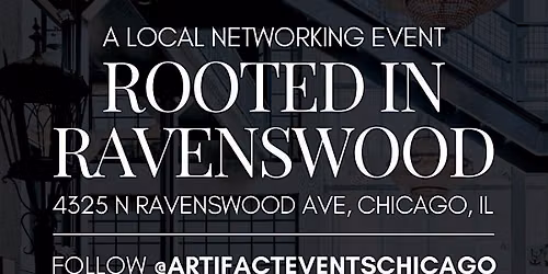 Rooted in Ravenswood: A Local Networking  Event