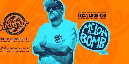 Funktifino Summer Sessions #2 featuring MELON BOMB