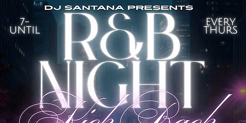 R&B Kick Back with DJ Santana