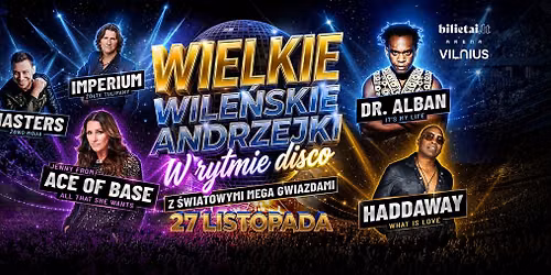 Wielkie Wile\u0144skie Andrzejki 2026 I Haddaway I Dr.Alban I Jenny from ACE OF BASE I Masters I Imperium