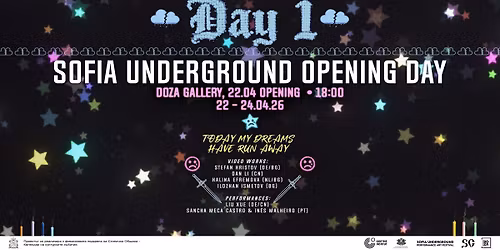 TODAY MY DREAMS HAVE RUN AWAY  - \u041e\u0422\u041a\u0420\u0418\u0412\u0410\u041d\u0415 \u041d\u0410 SOFIA UNDERGROUND 2026