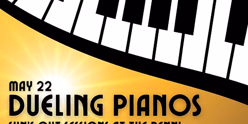 Dueling Pianos Sun\u2019s Out Sessions at The Penn!