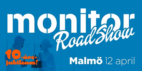Monitor Roadshow 2027 Malm\u00f6