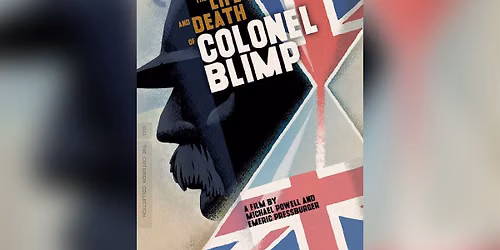 The Life and Death of Colonel Blimp | Cinema Under Pressure