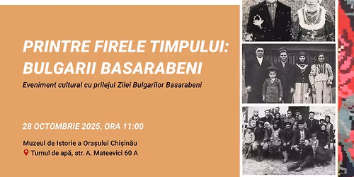 PRINTRE FIRELE TIMPULUI: BULGARII BASARABENI