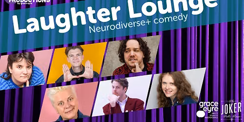 Laughter Lounge - Neurodiverse+ comedy