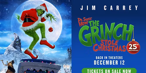 25th Anniversary of How the Grinch Stole Christmas