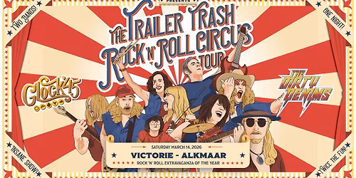 The Trailer Trash Rock \u2018n\u2019 Roll Circus @ Victorie Alkmaar