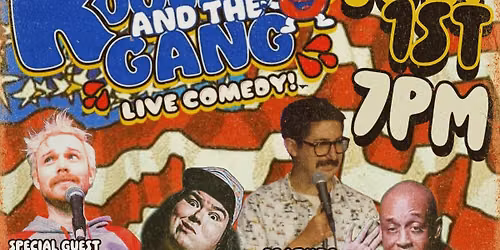 KOOLAID & The Gang (Comedy Night)