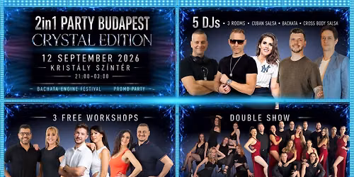  2in1 Party BUDAPEST | CRYSTAL EDITION | 12. 09. 2026.