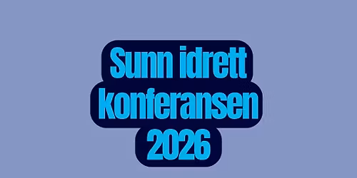 Sunn idrett konferansen 2026!
