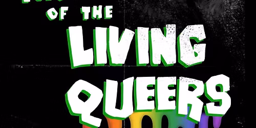 Night of the Living Queers May the 4th 