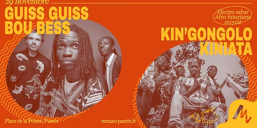 Metaxu invite Hélico : GUISS GUISS BOU BESS & KIN'GONGOLO KINIATA