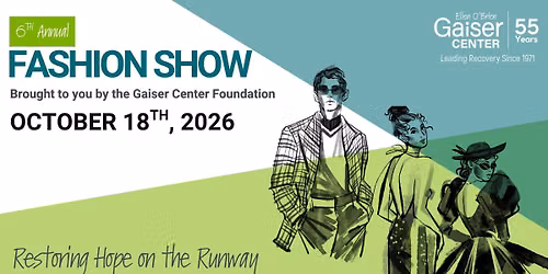 6th Annual Gaiser Center Fashion Show: Restoring Hope on the Runway