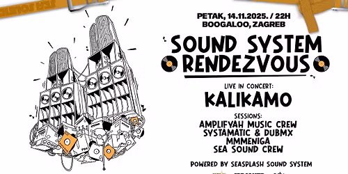 Sound System Rendevouz: KaliKamo, AmpliFyah & Sea Sound Crew