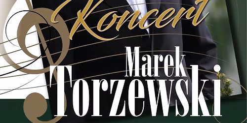 Koncert Marka Torzewskiego
