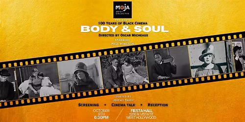 100 Years of Black Cinema \u2502Body & Soul : The Legacy of Oscar Micheaux