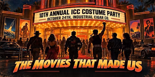 10th Annual ICC Halloween Party: The Movies That Made Us