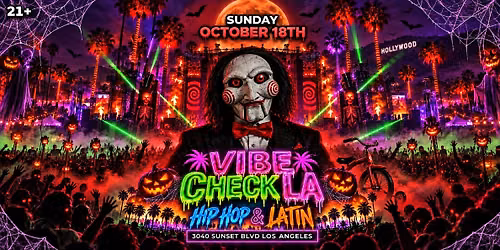 21+ SUNDAY VIBE CHECK OCT18TH HIP HOP & LATIN FREE WITH RSVP