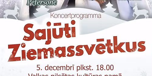 Koncertprogramma \u201cSaj\u016bti Ziemassv\u0113tkus\u201d