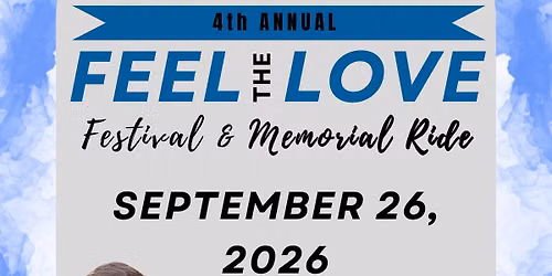Feel the Love Festival & Memorial Ride