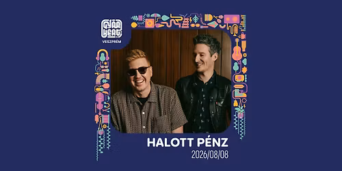 Halott P\u00e9nz \/ Gy\u00e1rkert, Veszpr\u00e9m \/ 2026.08.08. 